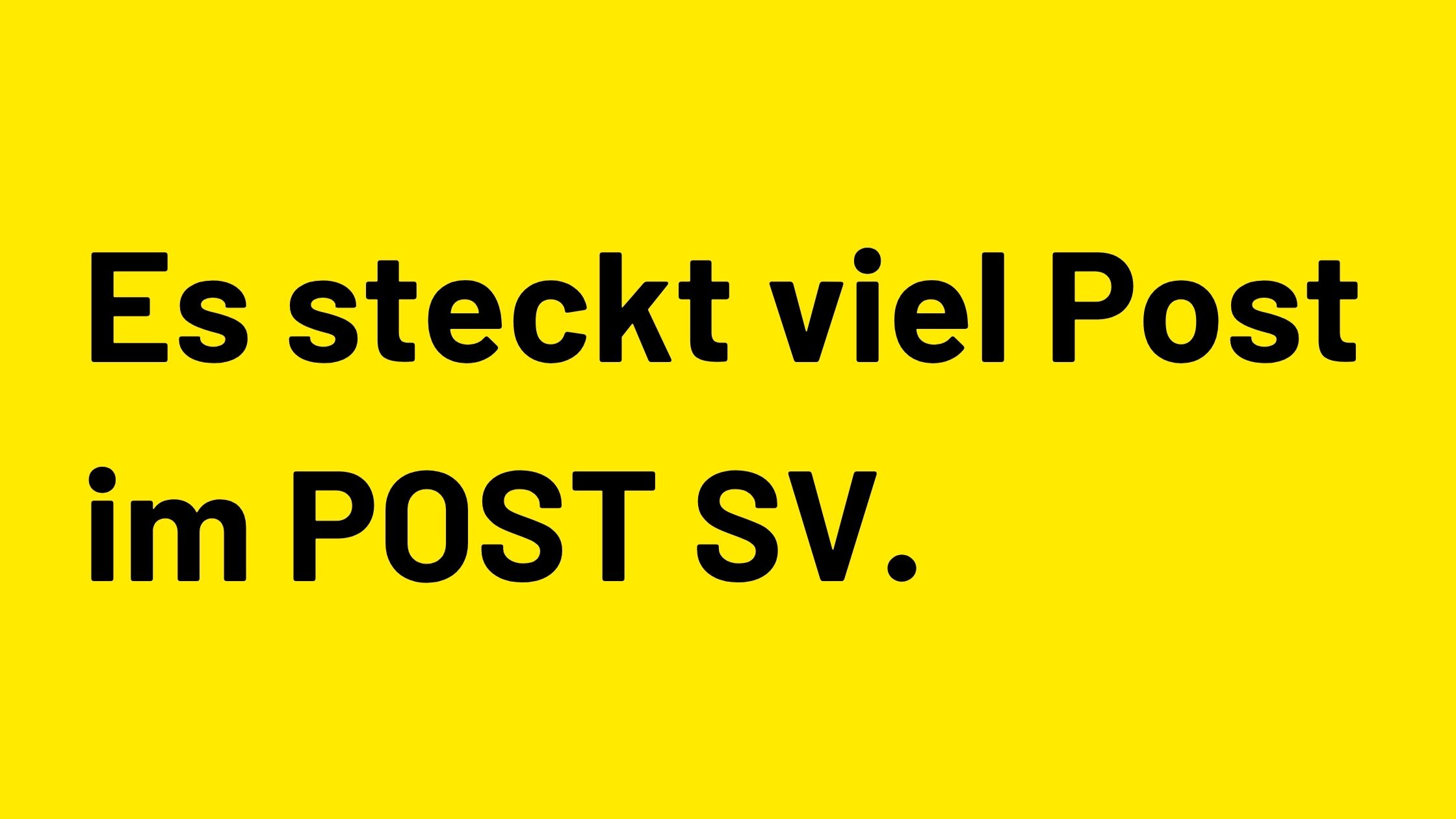 es steckt viel post im postsv