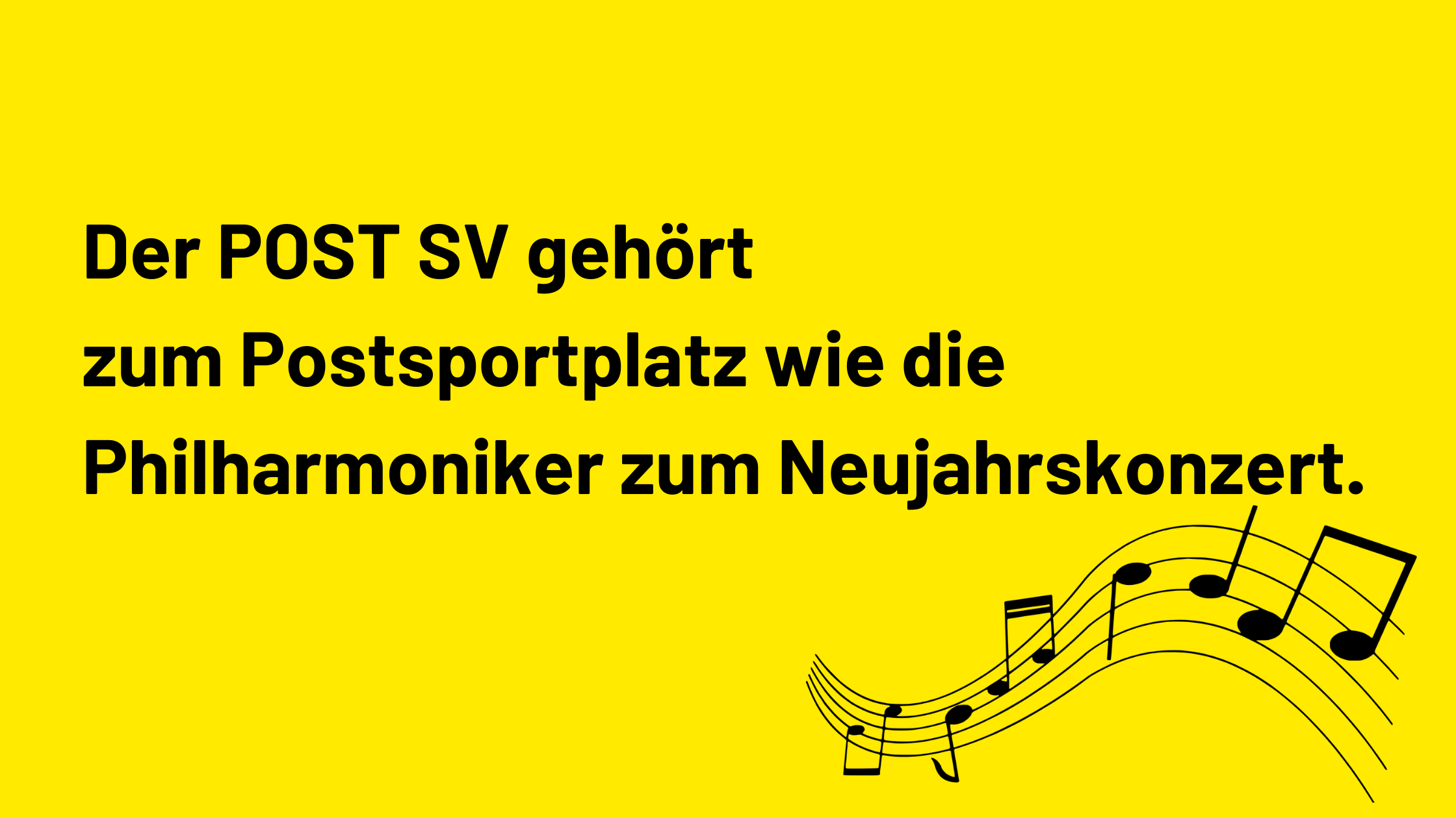 Prosit Neujahr: Der POST SV gehört zum Postsportplatz wie die Philharmoniker zum Neujahrskonzert. 